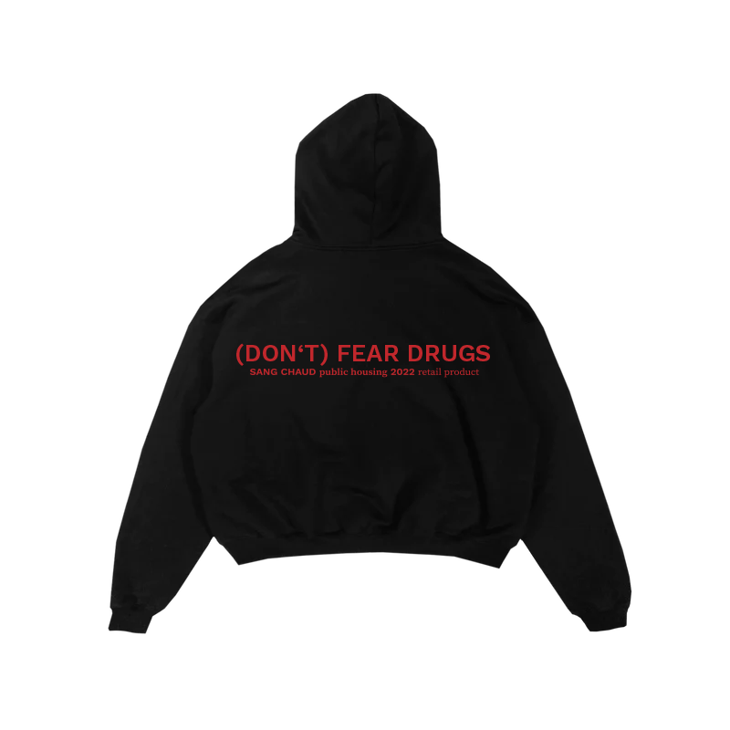 (DON'T) FEAR DRUGS HOODIE