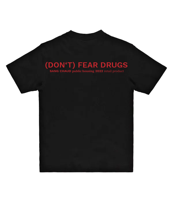 (DON'T) FEAR DRUGS T-SHIRT