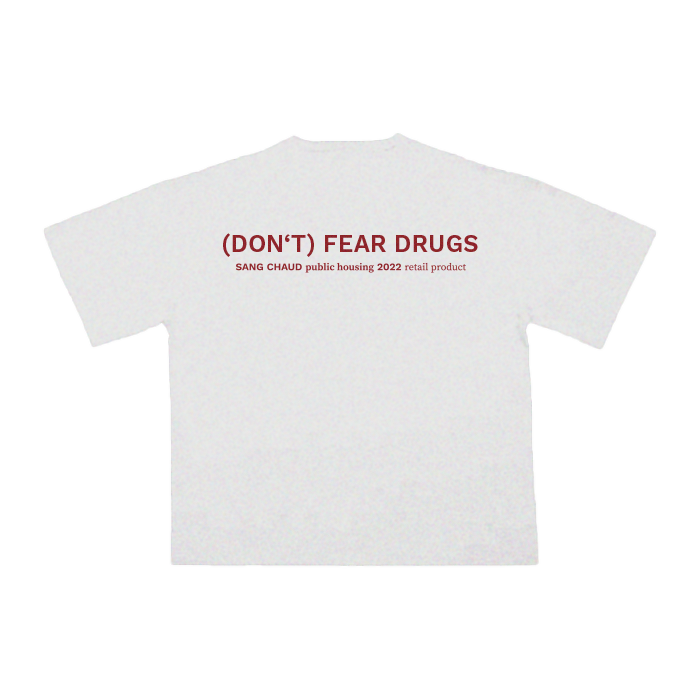 (DON'T) FEAR DRUGS T-SHIRT WHITE